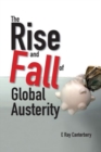 Image for Rise And Fall Of Global Austerity, The