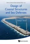 Image for Design Of Coastal Structures And Sea Defenses