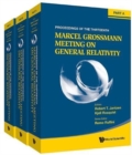 Image for The Thirteenth Marcel Grossmann Meeting on Recent Developments in Theoretical and Experimental General Relativity, Astrophysics, and Relativistic Field Theories  : proceedings of the MG13 Meeting on 