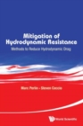 Image for Mitigation of hydrodynamic resistance  : methods to reduce hydrodynamic drag