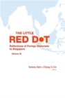 Image for Little Red Dot, The: Reflections Of Foreign Ambassadors On Singapore - Volume Iii