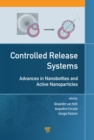 Image for Controlled release systems: advances in nanobottles and active nanoparticles