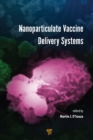 Image for Nanoparticulate vaccine delivery systems