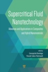 Image for Supercritical fluid nanotechnology: advances and applications in composites and hybrid nanomaterials