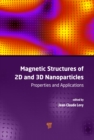 Image for Magnetic structures of 2D and 3D nanoparticles: properties and applications