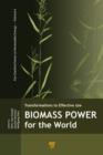 Image for Biomass power for the world: transformations to effective use