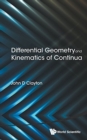 Image for Differential Geometry And Kinematics Of Continua