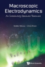 Image for Macroscopic electrodynamics  : an introductory graduate treatment