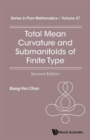 Image for Total Mean Curvature And Submanifolds Of Finite Type (2nd Edition)