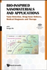 Image for Bio-inspired Nanomaterials And Applications: Nano Detection, Drug/gene Delivery, Medical Diagnosis And Therapy