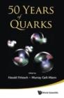 Image for 50 Years Of Quarks
