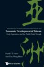 Image for Economic development of Taiwan: early experiences and the Pacific trade triangle