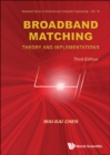 Image for Broadband matching: theory and implementations. (Problems &amp; solutions)