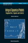 Image for Integral dynamical models: singularities, signals and control