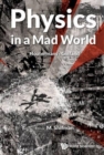 Image for Physics In A Mad World
