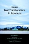 Image for Islamic post-traditionalism in Indonesia