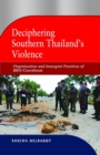 Image for Deciphering Southern Thailand&#39;s Violence