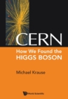 Image for CERN  : how we found the Higgs Boson