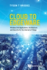 Image for Cloud To Edgeware: Wireless Grid Applications, Architecture And Security For The &quot;Internet Of Things&quot;