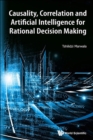 Image for Causality, Correlation And Artificial Intelligence For Rational Decision Making
