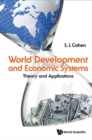 Image for World Development And Economic Systems: Theory And Applications