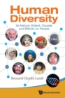 Image for Human diversity  : its nature, extent, causes and effects on people