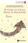 Image for 50 Years Of Social Issues In Singapore