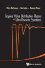 Image for Tropical value distribution theory and ultra-discrete equations