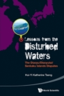 Image for Lessons From The Disturbed Waters: The Diaoyu/diaoyutai/senkaku Islands Disputes