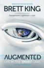 Image for Augmented  : life in the smart lane