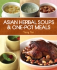 Image for Asian Herbal Soups &amp; One-Pot Meals