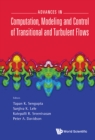 Image for Advances in Computation, Modeling and Control of Transitional and Turbulent Flows
