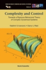 Image for Complexity And Control: Towards A Rigorous Behavioral Theory Of Complex Dynamical Systems