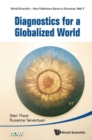 Image for Diagnostics for a globalized world