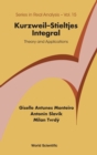 Image for Kurzweil-stieltjes Integral: Theory And Applications