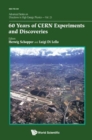 Image for 60 Years Of Cern Experiments And Discoveries
