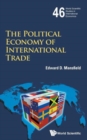 Image for The political economy of international trade