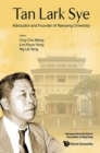 Image for Tan Lark Sye: Advocator And Founder Of Nanyang University
