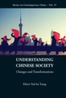 Image for Understanding Chinese society: changes and transformations
