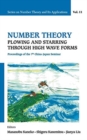 Image for Number Theory: Plowing And Starring Through High Wave Forms - Proceedings Of The 7th China-japan Seminar
