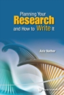 Image for Planning Your Research And How To Write It