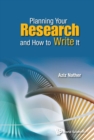 Image for Planning your research and how to write it: a practical guide for residents