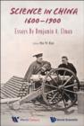 Image for Science in China, 1600-1900: essays by Benjamin A. Elman