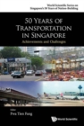 Image for 50 years of transportation in Singapore  : achievements and challenges