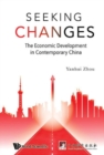 Image for Seeking changes  : the economic development in contemporary China