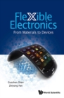 Image for Flexible electronics: from materials to devices