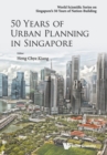 Image for 50 Years Of Urban Planning In Singapore