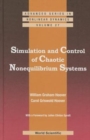Image for Simulation And Control Of Chaotic Nonequilibrium Systems: With A Foreword By Julien Clinton Sprott