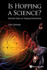 Image for Is Hopping a Science?: Selected Topics of Hopping Conductivity