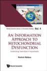 Image for An information approach to mitochondrial dysfunction: extending Swerdlow&#39;s hypothesis